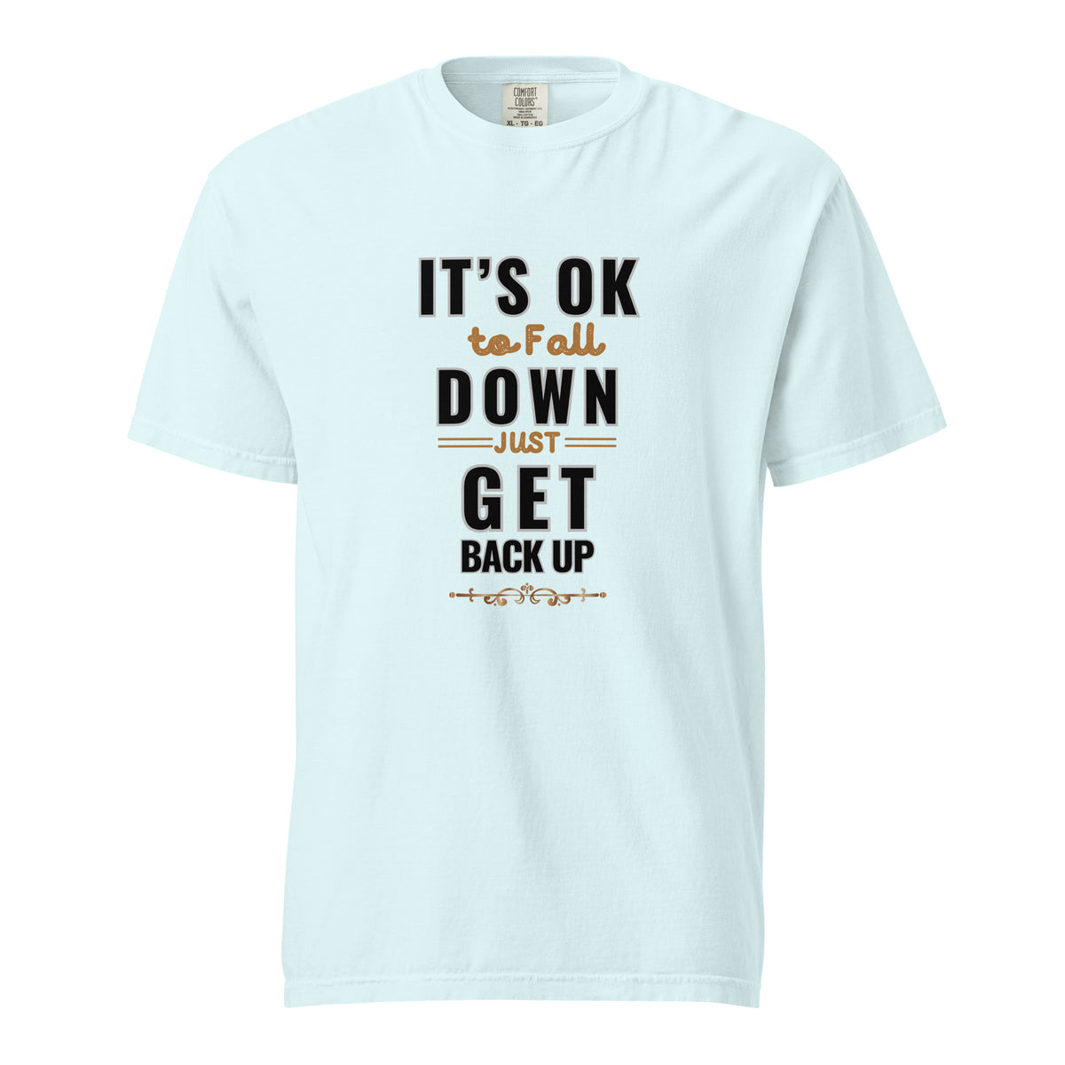 It's Ok To Fall Down Heavyweight T-shirt
