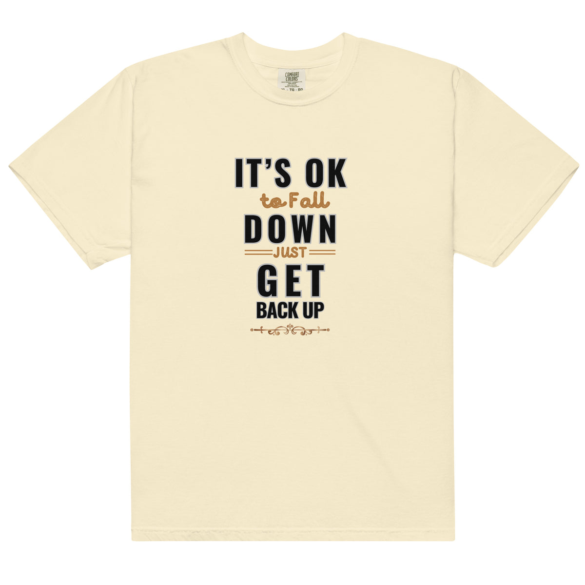 It's Ok To Fall Down Heavyweight T-shirt