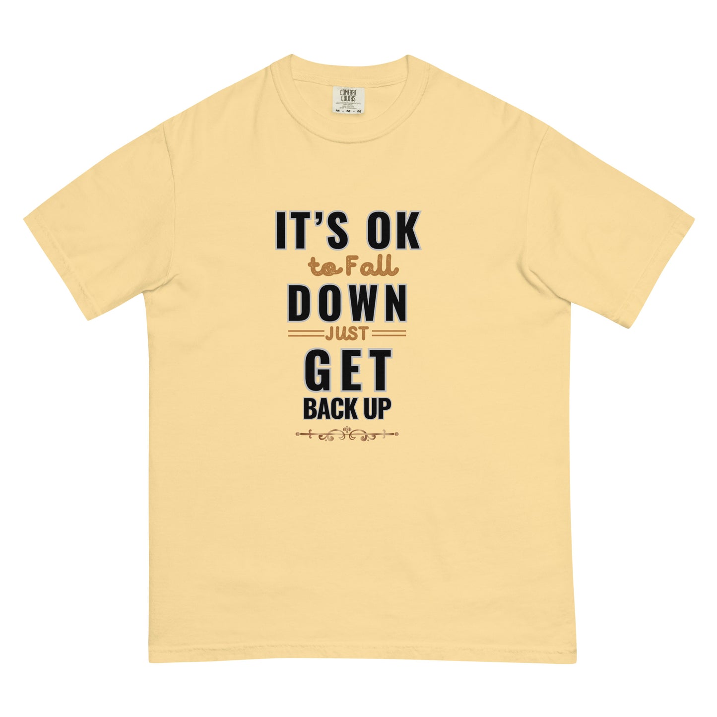 It's Ok To Fall Down Heavyweight T-shirt