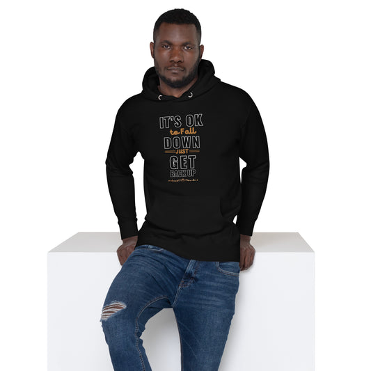 It’s Ok To Fall Down Just Get Back Up Men’s Hoodie